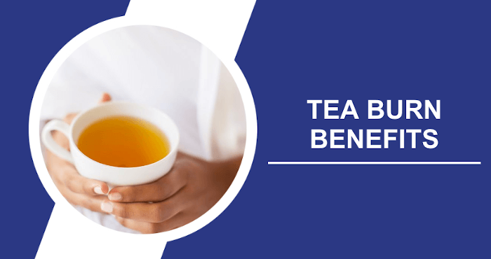 Watch Out! - Tea Burn Reviews, Benefits + Side Effects 2024